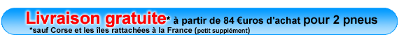 Livraison gratuite � partir de 84 � pour 2 pneus